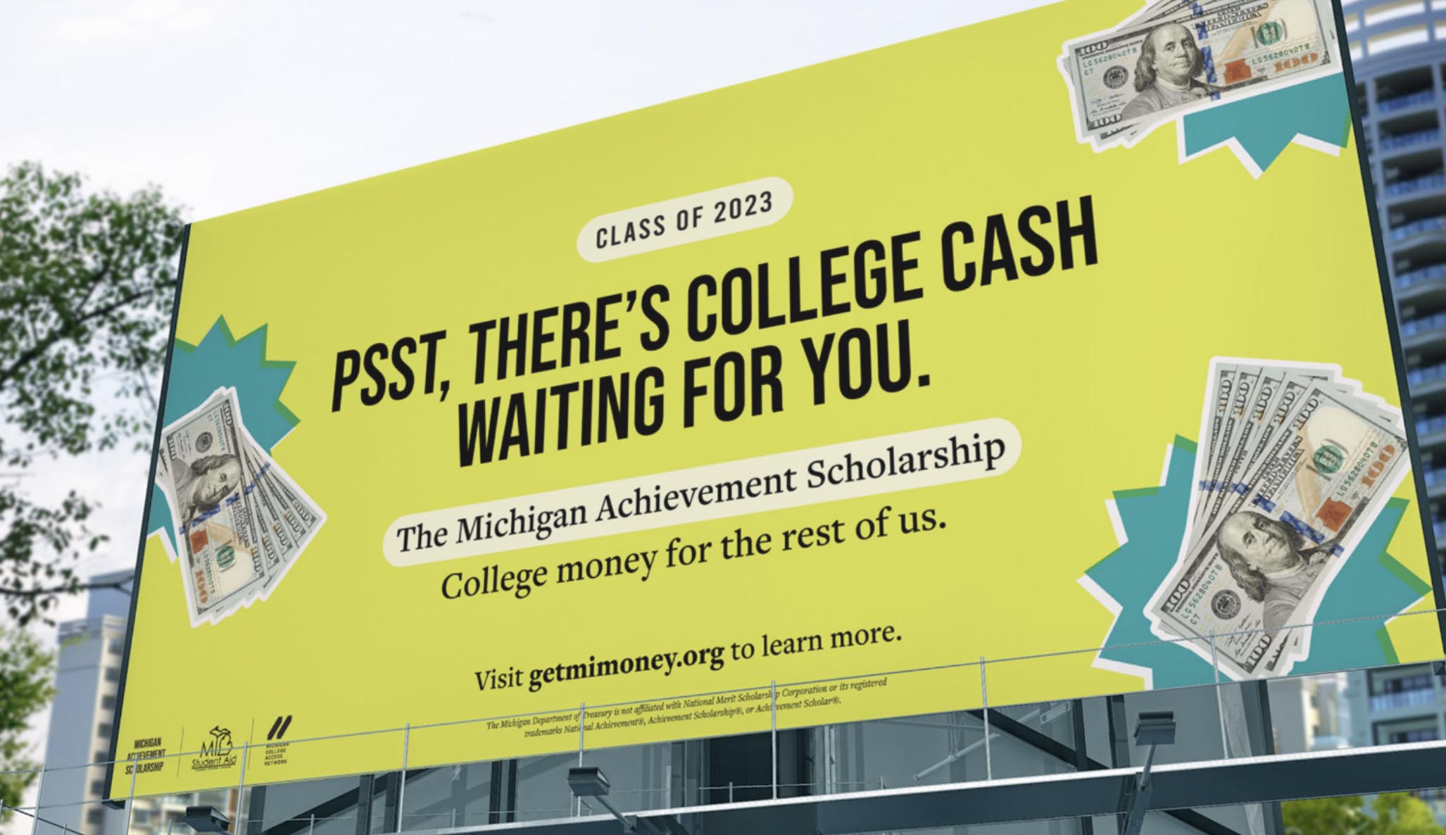 A billboard for the Michigan Achievement Scholarship reads "Psst, there's college cash waiting for you" in black text on a green background.
